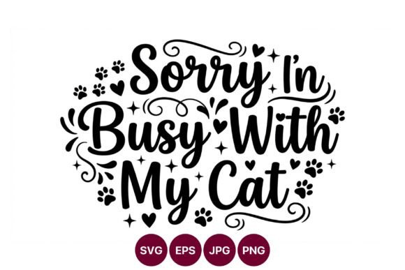 Sorry in Busy with My Cat Script